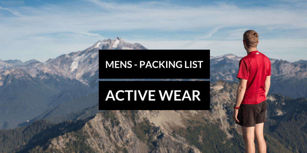 Travel Packing List - Outdoor Adventure - Active Wear Essentials for Men 